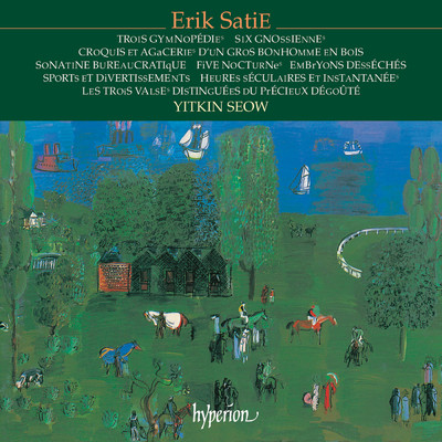 Satie: Gymnopedies, Gnossiennes & Other Piano Music/Yitkin Seow