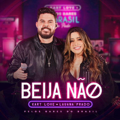 シングル/Beija Nao (Ao Vivo)/Kart Love／Lauana Prado