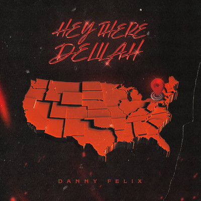 HEY THERE DELILAH/Danny Felix