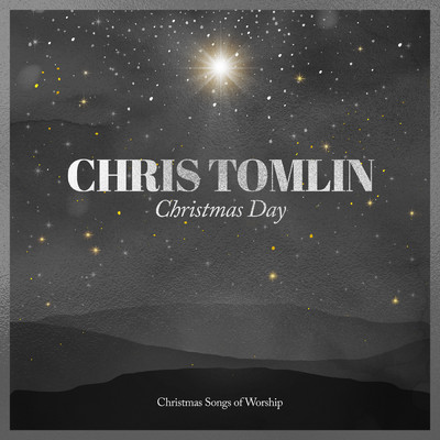 Christmas Day/クリス・トムリン／We The Kingdom
