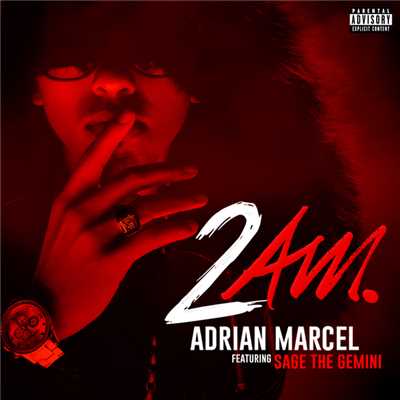 シングル/2AM. (Explicit) (featuring Sage The Gemini)/Adrian Marcel