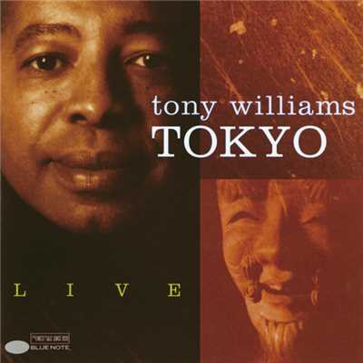アルバム/Tokyo Live/トニー・ウィリアムス