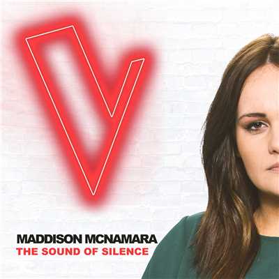 シングル/The Sound Of Silence (The Voice Australia 2018 Performance ／ Live)/Maddison McNamara