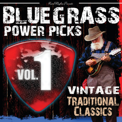 アルバム/Bluegrass Power Picks: Vintage Traditional Classics (Vol. 1)/Various Artists