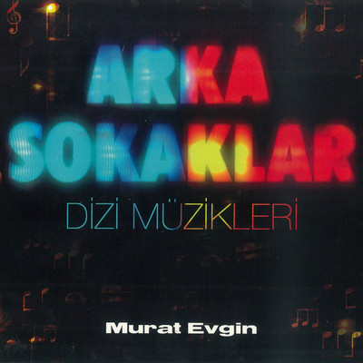 Arka Sokaklar Dizi Muzikleri/Murat Evgin