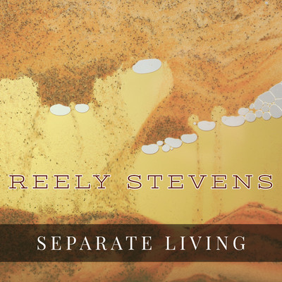 アルバム/Separate Living/Reely Stevens