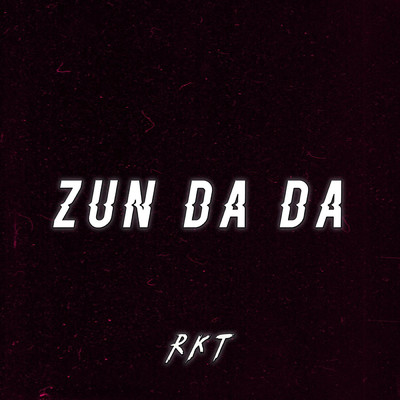 Zun Da Da Rkt (feat. DJ Braian Style & Gavo DJ)/DJ Cronox