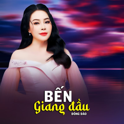 アルバム/Ben Giang Dau/Dong Dao