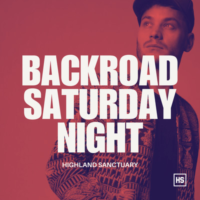 Backroad Saturday Night/Highland Sanctuary