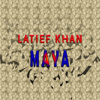 シングル/Maya/Latief Khan