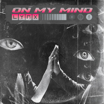 シングル/On My Mind/Lynx