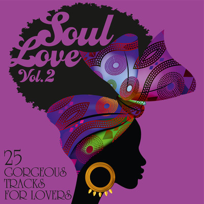 アルバム/Soul Love: 25 Gorgeous Tracks for Lovers, Vol. 2/Various Artists