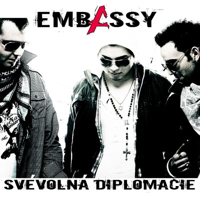 Svevolna diplomacie/Embassy