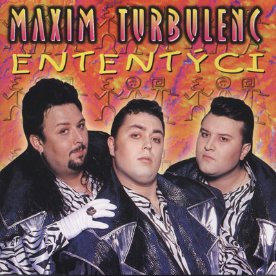 アルバム/Ententyci/Maxim Turbulenc
