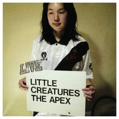 アルバム/the apex/LITTLE CREATURES