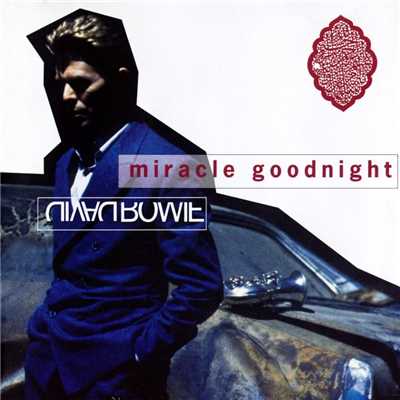 Miracle Goodnight (2003 Remaster)/David Bowie