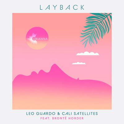 Layback (Deep Mix) feat.Bronte Horder/Cali Satellites