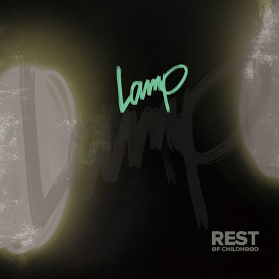 Lamp/Rest of Childhood
