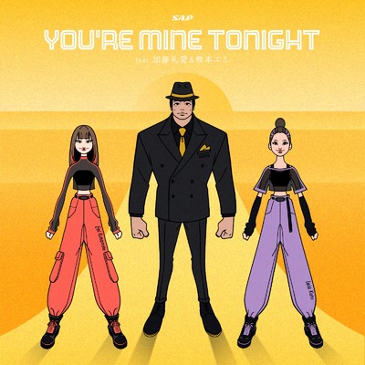 You're Mine Tonight (feat. 加藤礼愛 & 熊本エミ)/SAP