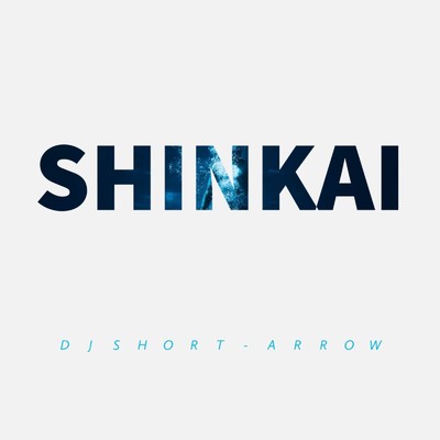 SHINKAI/DJ SHORT-ARROW