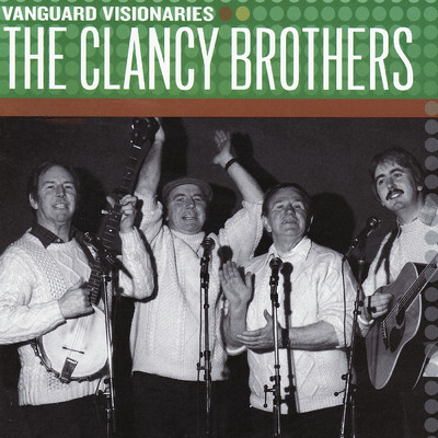 アルバム/Vanguard Visionaries/The Clancy Brothers