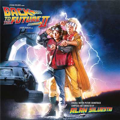 アルバム/Back To The Future Part II (Original Motion Picture Soundtrack ／ Expanded Edition)/アラン・シルヴェストリ