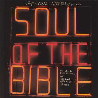 Cannonball Adderley Presents Soul Of The Bible/Nat Adderley Sextet
