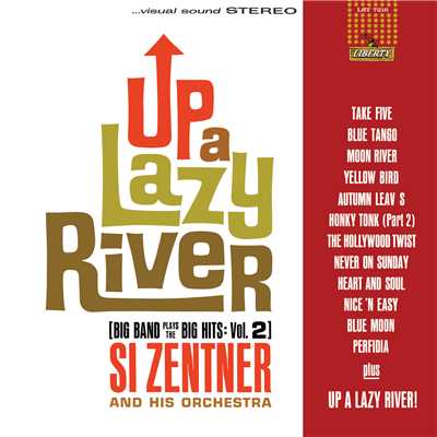 Up A Lazy River (Big Band Plays The Big Hits: Vol. 2)/Si Zentner And His Orchestra
