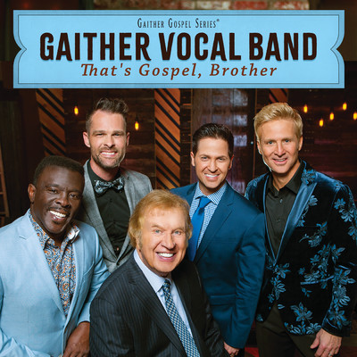 アルバム/That's Gospel, Brother/Gaither Vocal Band