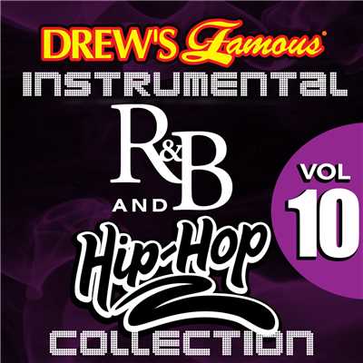 Drew's Famous Instrumental R&B And Hip-Hop Collection Vol. 10/The Hit Crew