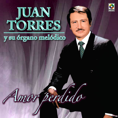 Cancion Del Alma/Juan Torres