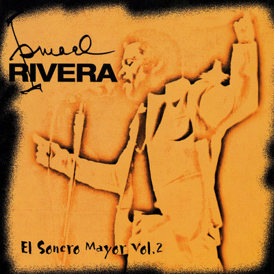 アルバム/El Sonero Mayor, Vol. 2/イスマエル・リベーラ