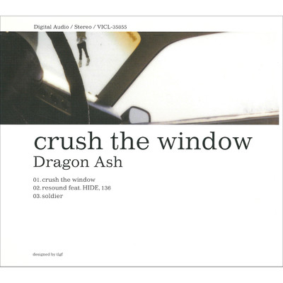 シングル/crush the window/Dragon Ash