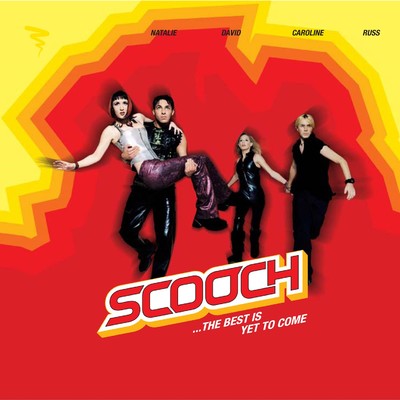 The Best Is yet to Come (Radio Edit)/Scooch