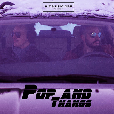 Pop and Thangs/Polar Gang