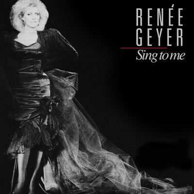 アルバム/Sing To Me/Renee Geyer