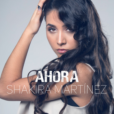 Ahora/Shakira Martinez