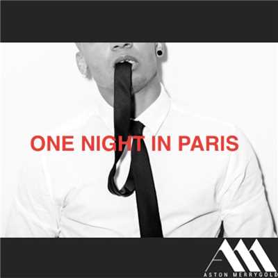 シングル/One Night In Paris/Aston Merrygold