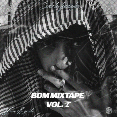BDM Mixtape Vol. 1/Yunes LaGrintaa