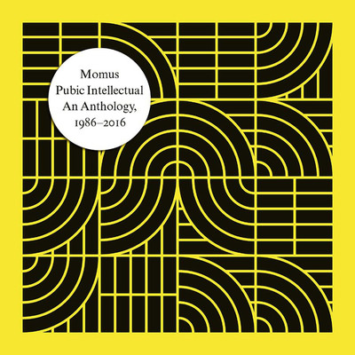 アルバム/Pubic Intellectual: An Anthology (1986-2016)/Momus