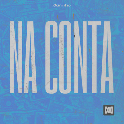 シングル/Na Conta/Juninho