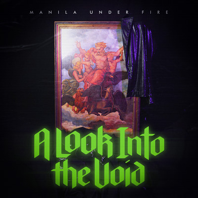 A Look Into The Void/Manila Under Fire
