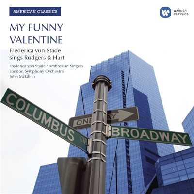 シングル/My Funny Valentine (Babes in Arms)/Frederica von Stade／London Symphony Orchestra／John McGlinn