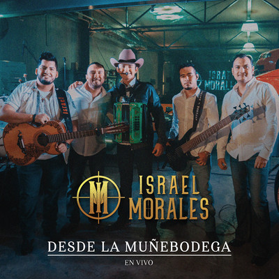 Desde la Munebodega (En Vivo)/Israel Morales