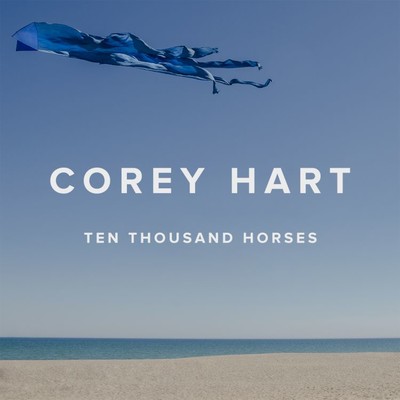 アルバム/Ten Thousand Horses/Corey Hart