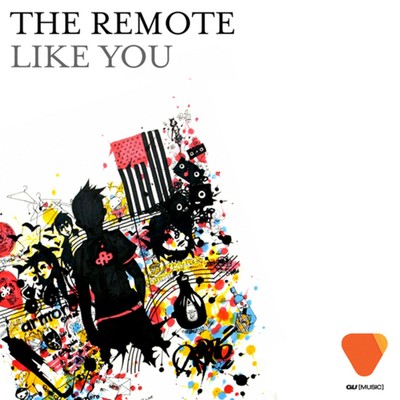 シングル/Like You (Cheeky Paul vs. The Remote Dub)/The Remote