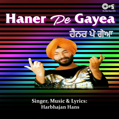 Haner Pe Gayea/Harbhajan Hans