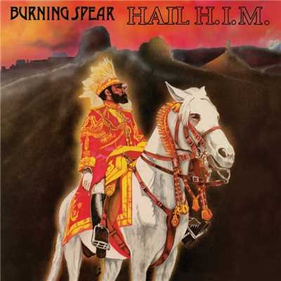 Hail H.I.M (2002 Remastered Version)/Burning Spear