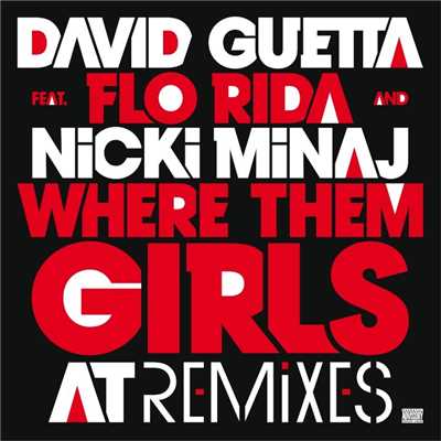 Where Them Girls At (feat. Nicki Minaj & Flo Rida) [Remixes]/David Guetta