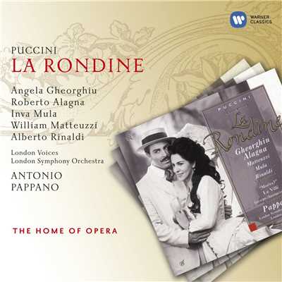 La rondine, Act 3: ”Amore mio！ … Mia madre！” (Ruggero, Magda)/Antonio Pappano／Angela Gheorghiu／Roberto Alagna／London Symphony Orchestra